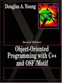 Object Oriented Programming With C++ and Osf/Motif