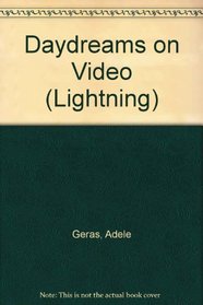 Daydreams on Video (Lightning)