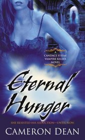 Eternal Hunger (Candace Steele Vampire Killer, Bk 3)