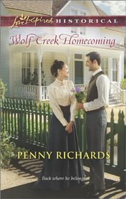 Wolf Creek Homecoming (Wolf Creek, Bk 2) (Love Inspired Historical, No 224)