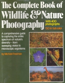 The Complete Book of Wildlife and Nature Photography