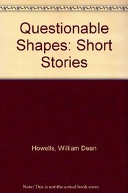 Questionable Shapes: Short Stories