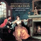 Eighteenth-Century Decoration: Design and the Domestic Interior in England