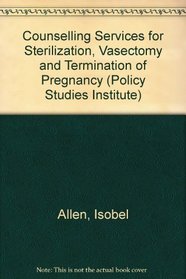 Counselling Services for Sterilization, Vasectomy and Termination of Pregnancy