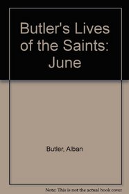 Butlers' Lives of the Saints (Butler's Lives of the Saints)