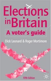 Elections in Britain: A Voter's Guide