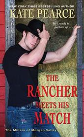 The Rancher Meets His Match (Millers of Morgan Valley, Bk 4)