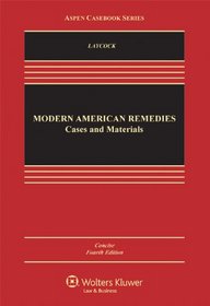 Modern American Remedies: Cases and Materials, Concise Fourth Edition (Aspen Casebook Series)