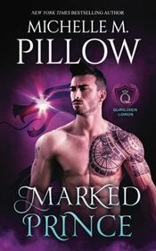 Marked Prince: A Qurilixen World Novel (Qurilixen Lords)