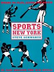 Sports New York: Where to Play, Learn, and Watch in and Around the Big Apple