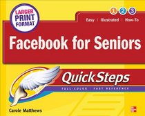 Facebook for Seniors QuickSteps (How to Do Everything)