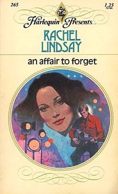 An Affair to Forget (Harlequin Presents, No 265)