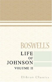 Boswell's Life of Johnson: Volume 2