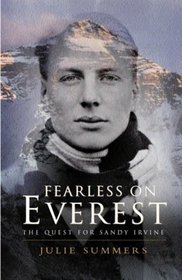 Fearless on Everest : The Quest for Sandy Irvine