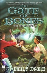 The Gate of Bones (Magickers, Bk 4)