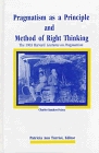 Pragmatism As a Principle and Method of Right Thinking: The 1903 Harvard Lectures on Pragmatism