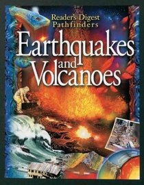Pathfinders: Earthquakes  Volcanoes (Readers Digest)