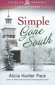 Simple Gone South: Book 4 Of Gone South