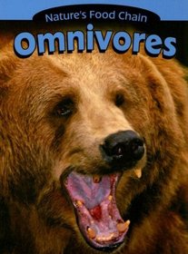 Omnivores (Nature's Food Chain)