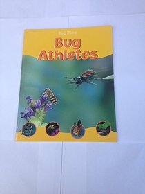 Bug Zone Bug Athletes