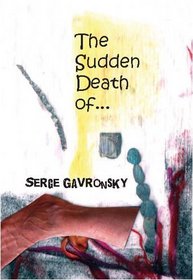 The Sudden Death Of--