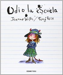 Odio la escuela (Spanish Edition)
