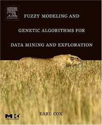 Fuzzy Modeling Tools for Data Mining and Knowledge Discovery (Morgan Kaufmann Series in Data Management Systems)