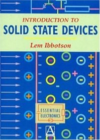 Introduction to Solid State Devices (Electrical Engineering Series)