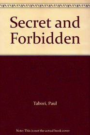 Secret and Forbidden