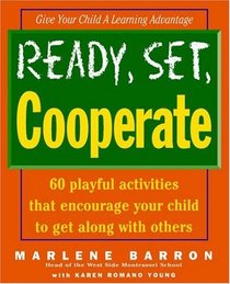 Ready, Set, Cooperate (Ready, Set, Learn Series)