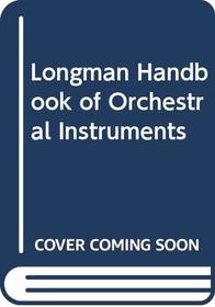Longman Handbook of Orchestral Instruments