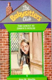 Ghost at Dawn's House - 9, the (Babysitters Club) (Spanish Edition)
