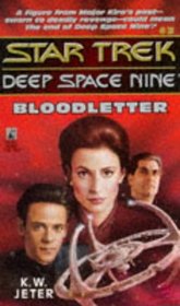 Bloodletter (Star Trek Deep Space Nine, No 3)