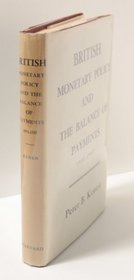 British Monetary Policy and the Balance of Payments, 1951-1957 (Harvard Economic Studies)