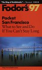 Pocket San Francisco '97: What to See and Do If You Can't Stay Long (Fodor's Pocket Guides)