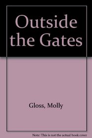 Outside the Gates