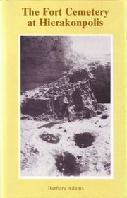 Fort Cemetery At Heirakonpolis (Studies in Egyptology)