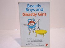 Beastly Boys and Ghastly Girls