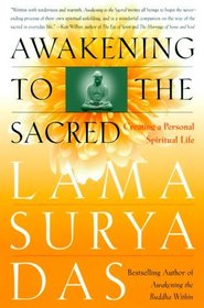 Awakening to the Sacred : Creating a Personal Spiritual Life