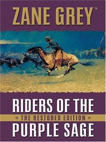 Riders of the Purple Sage: The Restored Edition (Thorndike Press Large Print Western Series)