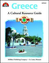 Greece a Cultural Resource Guide (Our Global Village)