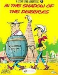 A Lucky Luke Adventure: In the Shadows of the Derricks