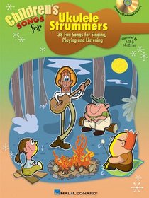 Children's Songs For Ukulele Strummers (Book/CD)