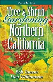 Tree and Shrub Gardening for Northern Calif