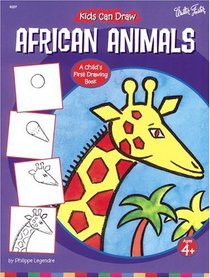 Kids Can Draw African Animals (Kids Can Draw, No 7)