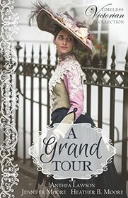A Grand Tour (Timeless Victorian Collection)