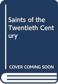 Saints of the twentieth century