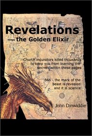 Revelations--The Golden Elixir