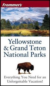 Frommer's Yellowstone  Grand Teton National Parks