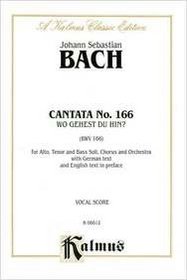 Cantata No. 166 -- Wo gehest du hin?: SATB with SATB Soli (Kalmus Edition)